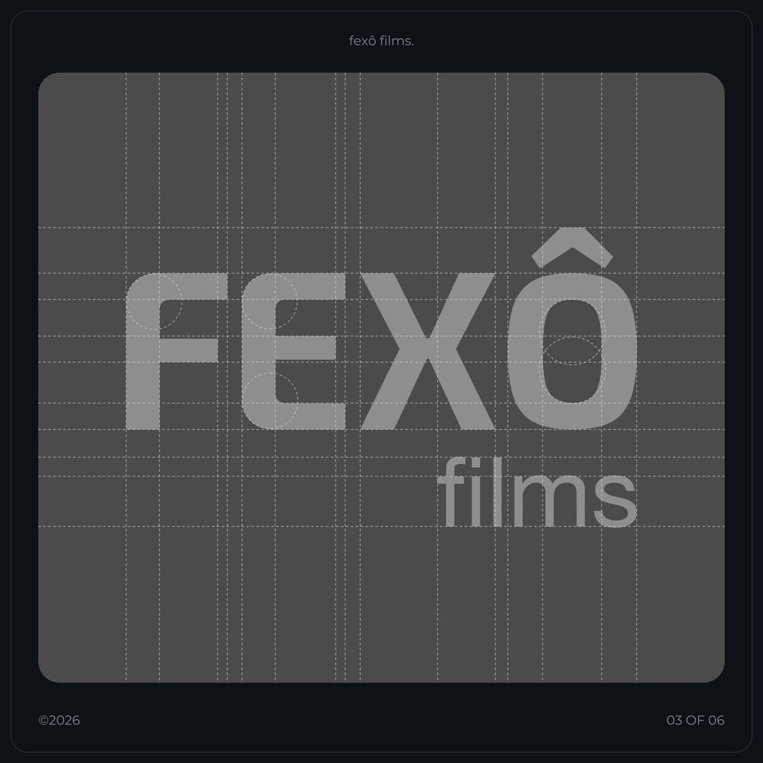 Fexô Films — process 03